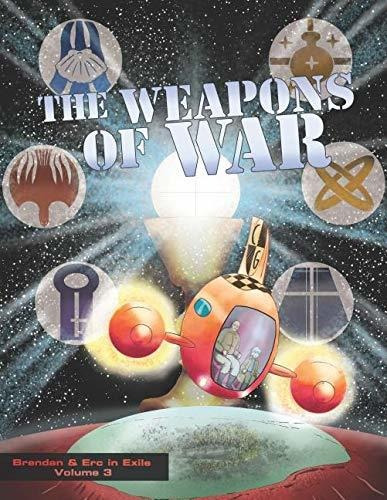 Book : Weapons Of War Brendan And Erc In Exile, Volume 3 -.