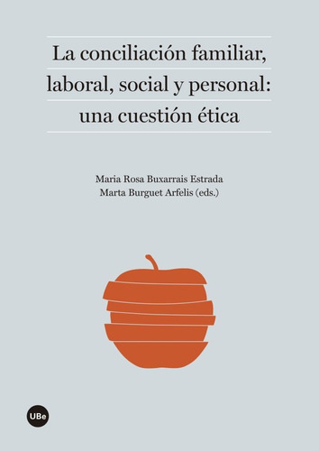 Libro La Conciliaciã³n Familiar, Laboral, Social Y Person...