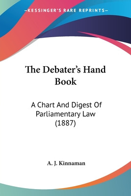 Libro The Debater's Hand Book: A Chart And Digest Of Parl...