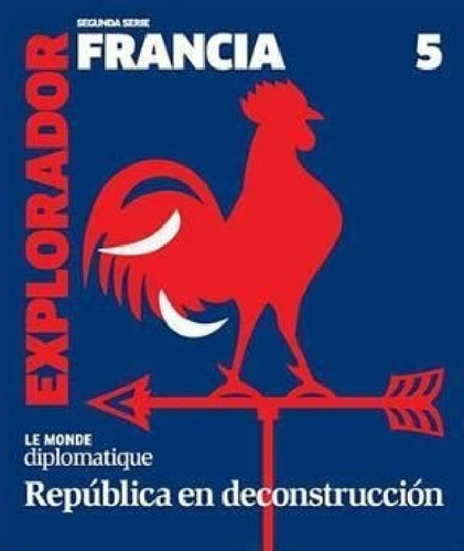 Libro - Explorador Francia Republica En Deconstruccion (5) 