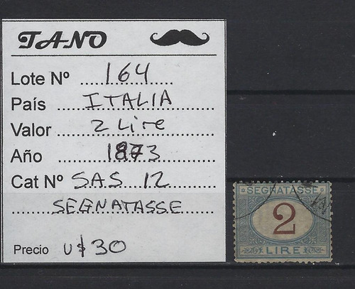 Lote164 Italia 2 Liras Año 1873 Sassone#12 Segnatasse 