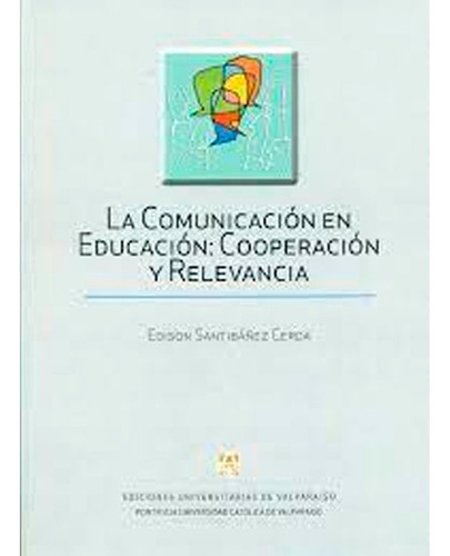 Libro La Comunicacion En Educacion Santibañez Cerda, Edison