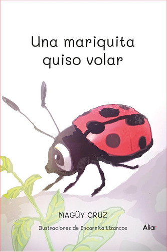 Libro Una Mariquita Quiso Volar - , Cruz, Magã¼y