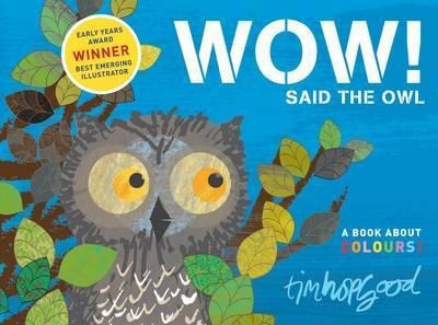 Wow Said The Owl  Tim Hopgoodaqwe