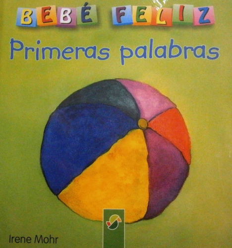 Bebe Feliz / Primeras Palabras, De Mohr(332021). Editorial Ngv, Tapa Dura En Español, 2011