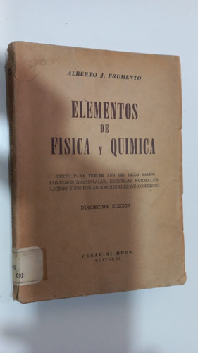 Elementos De Física Y Química 12° Edición Frumento Cesarini 