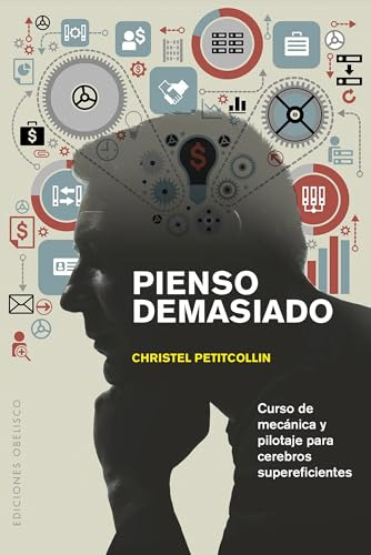 Libro Pienso Demasiado De Petitcollin Christel Obelisco