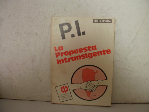 Pi La Propuesta Intransigente     