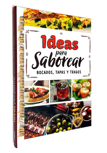 Libro Cocina: Ideas Para Saborear Bocados, Tapas Y Tragos