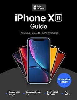 iPhone XR Guide The Ultimate Guide To iPhone XR And., De Rudderham, Tho. Editorial Independently Published En Inglés