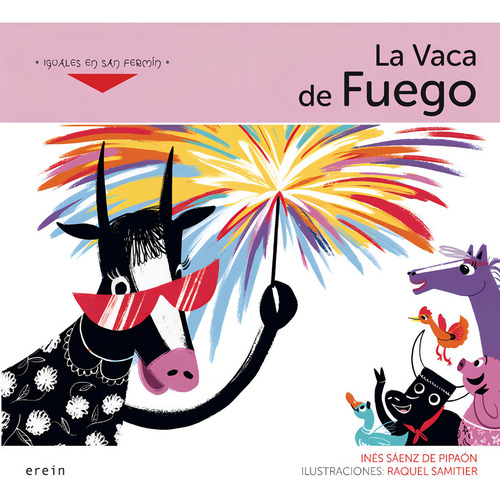 La Vaca De Fuego, De Saenz De Pipaon, Ines. Editorial Erein Argitaletxea, S.a., Tapa Blanda En Español