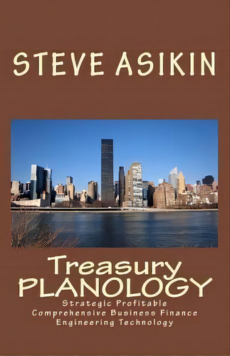 Treasury Planology, De Steve Asikin. Editorial Createspace Independent Publishing Platform, Tapa Blanda En Inglés