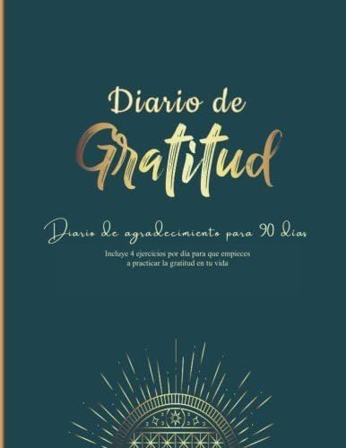 Diario De Gratitud En Español Cuaderno De 200..., De Serafine, Isabella M.. Editorial Independently Published En Español