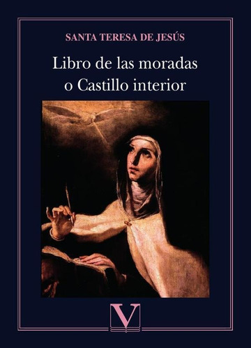 Libro De Las Moradas O Castillo Interior - Santa Teresa D...