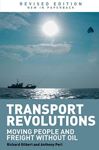 Transport Revolutions (en Inglés) / Gilbert, Richard ; Perl,