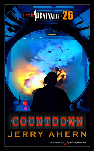 The Survivalist #26 Countdown, De Ahern, Jerry. Editorial Lightning Source Inc, Tapa Blanda En Inglés