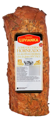 Fiambre Lomo Horneado Con Hierbas Luvianka X 1.80 Kg.