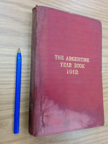 The Argentine Year Book 1912 Grant