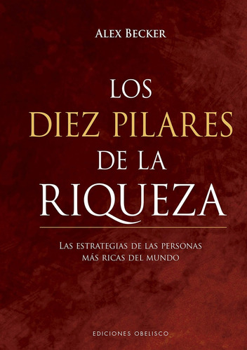 Diez Pilares De La Riqueza, Los  - Becker, Alex