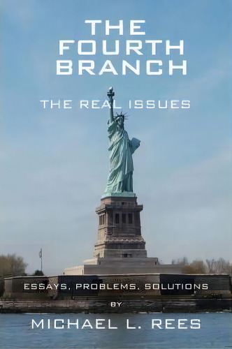 The Fourth Branch, De Michael L. Rees. Editorial Trafford Publishing, Tapa Blanda En Inglés