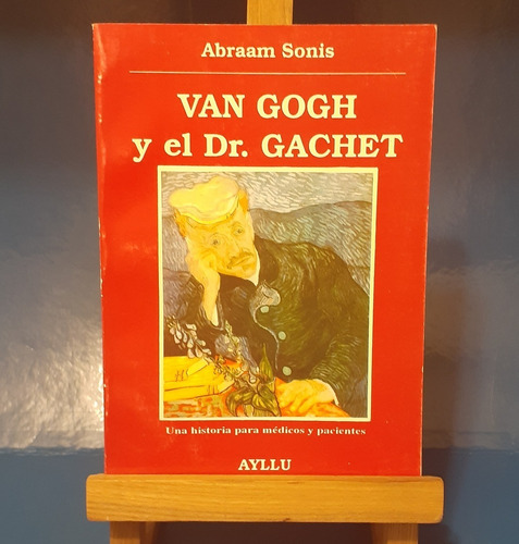 Van Gogh Y El Dr. Gachet - Abraam Sonis 