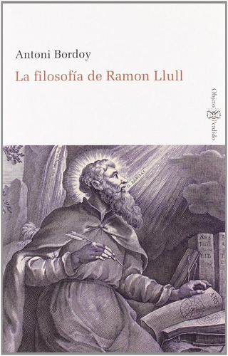 La Filosofãâa De Ramon Llull, De Bordoy Fernández, Antoni. Editorial Lleonard Muntaner Editor, S.l., Tapa Blanda En Español