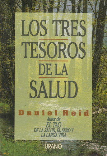 Los Tres Tesoros De La Salud Daniel Reid (Usado)