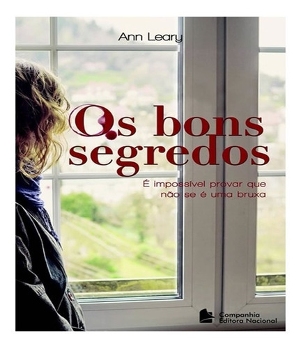 Bons Segredos, Os: Bons Segredos, Os, De Leary, Ann. Editora Nacional - Interesse Geral, Capa Mole, Edição 1 Em Português