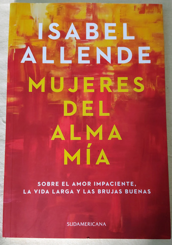 Afrodita Y Mujeres Del Alma Mía  Isabel Allende, Sud Y Plaza