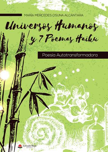 Universos Humanos Y 7 Poemas Haiku., De Osuna Alcántara  María Mercedes.. Grupo Editorial Círculo Rojo Sl, Tapa Blanda, Edición 1.0 En Español