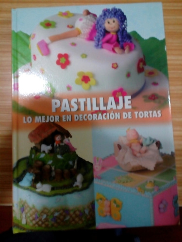 Pastillaje , Lo Mejor En Decoracion De Tortas 