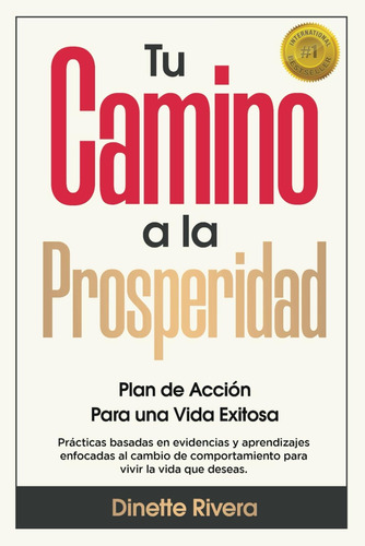 Libro: Tu Camino A La Prosperidad: Plan De Acción Para Una