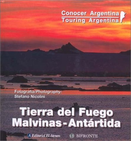 Tierra Del Fuego. Malvinas - Antartida