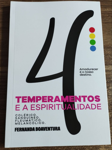 Os 4 Temperamentos E A Espiritualidade - Fernanda Boaventura