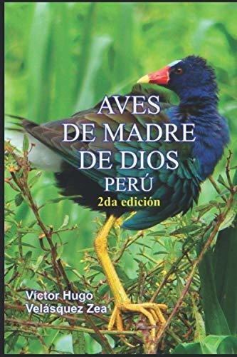 Libro : Aves De Madre De Dios, Peru 2da Edicion -... 