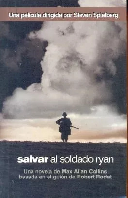 Max Allan Collins: Salvar Al Soldado Ryan
