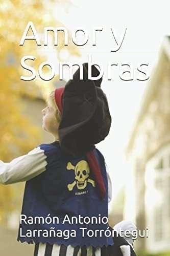 Libro: Amor Y Sombras (edición Española)