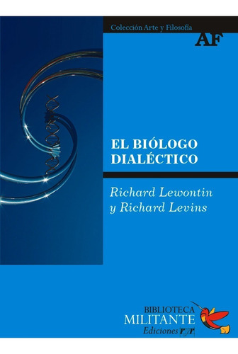 El Biólogo Dialéctico - R. Lewontin Y R. Levins