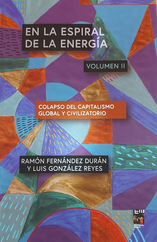 Imagen 2 de 3 de En La Espiral De La Energia 2 Vol Editorial Marat Ensayo