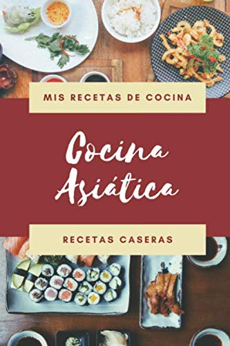 Mis Recetas De Cocina - Cocina Asiatica - Recetas Caseras: L