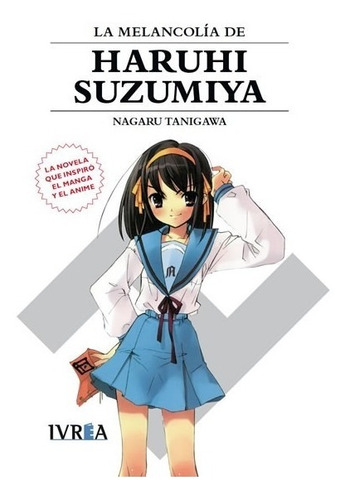 Novela La Melancolia De Haruhi Suzumiya Tomo 01 - Ivrea