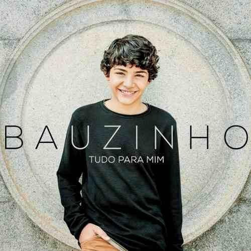 Cd Bauzinho - Tudo Para Mim  Original/lacrado