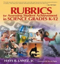Comprar Libro Rubrics For Assessing Student Achievement In Scienc...