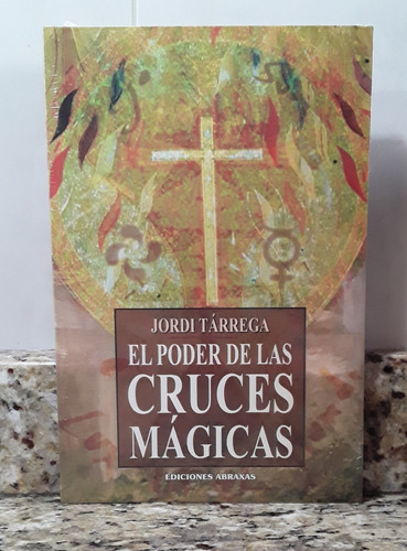 Libro El Poder De Las Cruces Magicas - Jordi Tarrega