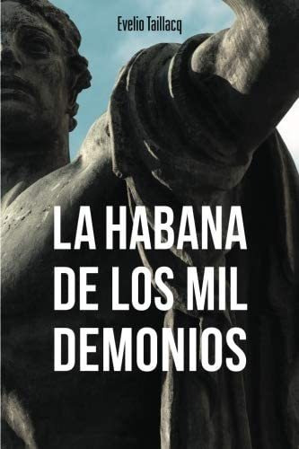 Libro: La Habana De Los Mil Demonios (edición En Español)