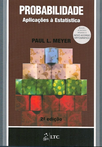 Probabilidade - Aplicações à Estatística, de Meyer. LTC - Livros Técnicos e Científicos Editora Ltda., capa mole em português, 1987