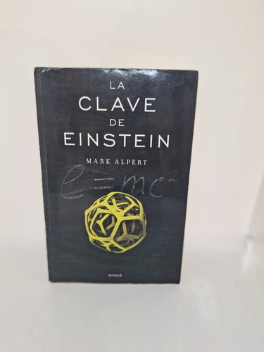 La Clave De Einstein - Mark Alpert - Emece - Usado