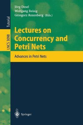 Libro Lectures On Concurrency And Petri Nets - Jãâ¶rg De...