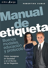 Manual De Etiqueta, Robertino Dumas, Continente
