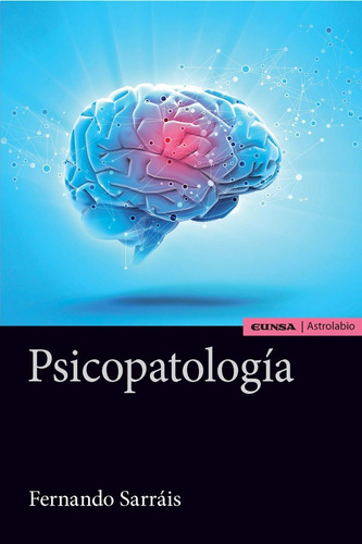 Libro- Psicopatología - Fernando Sarrais - Eunsa